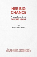 Her Big Chance by Alan Bennett (English) Paperback Book