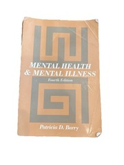 Mental health & Mental Illness, 4th Edition Patricia D. Barry