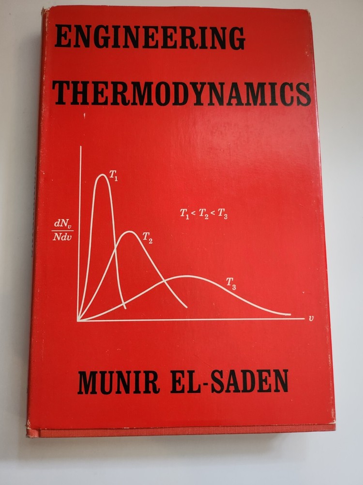 Engineering Thermodynamics Munir El Saden 1965 D. Van Nostrand Company Hardback