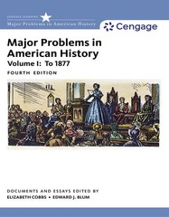 Major Problems in American History, Volume I (MindTap Course List)