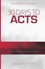 30 Days to Acts: A Devotional Commentary