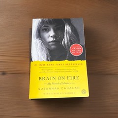 BRAIN ON FIRE [10TH ANNIVERSARY , Cahalan, Susannah