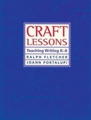Craft Lessons by Ralph Fletcher; JoAnn Portalupi