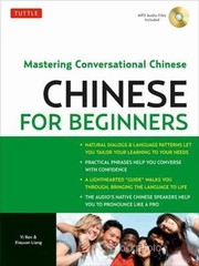Chinese for Beginners: Mastering Conversational Chinese (Audio CD Included)…