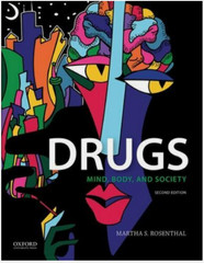 Drugs: Mind, Body, and Society 9780197585283 by Rosenthal, Martha S.
