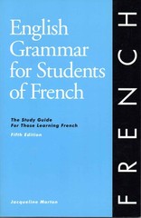 English Grammar for Students of French: The Study Guide for Those Learning F…