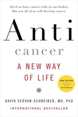 Anticancer: A New Way of Life, New Edition – David Servan-Schreiber, Viking