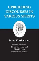 Upbuilding Discourses in Various Spirits … 9780691140773 by Kierkegaard, Søren