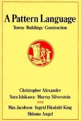 A Pattern Language: Towns, Buildings, Construction (Center for Environmental St