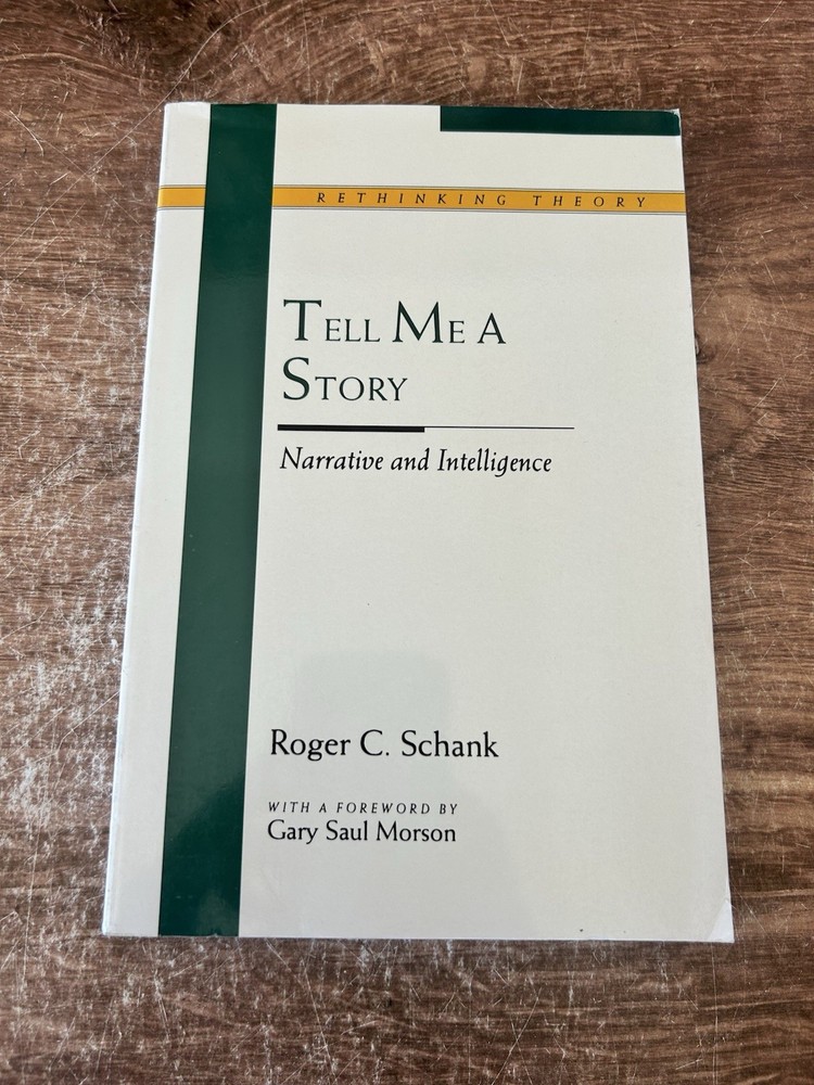 Tell Me a Story: Narrative and Intelligence – Paperback, by Schank Roger – Good