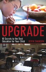 Upgrade: 10 Secrets to the Best Education for Your Child – Paperback – GOOD