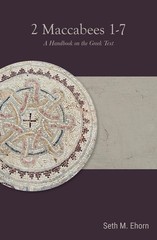 2 Maccabees 1-7: A Handbook On The Greek Text