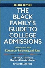 The Black Family’s Guide to College Admissions : A Conversation a