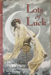 Lots of Luck Legend and Lore of Good Fortune Emily Gwathmey Hardcover NEW SEALED