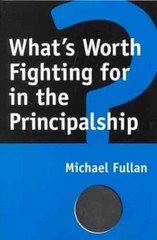 What’s Worth Fighting For – Paperback, by Fullan Michael; Hargreaves – Very Good