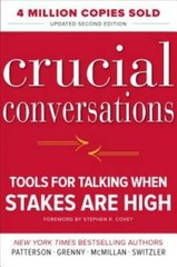 Crucial Conversations: Tools for Talking When Stakes Are High, Second Edi – GOOD