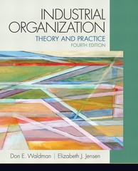 Industrial Organization: Theory and Practice (The Pearson Series in Economic…