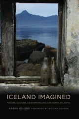 Iceland Imagined: Nature, Culture, and Storytelling in the North Atlantic (Wey..