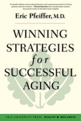 Winning Strategies for Successful Aging (Yale University Press Health & Wellness
