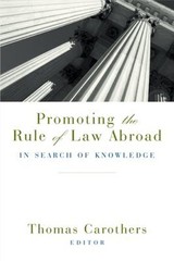 Promoting the Rule of Law Abroad : In Search of Knowledge Perfect