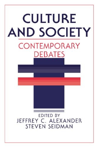 CULTURE AND SOCIETY: CONTEMPORARY DEBATES By Jeffrey C. Alexander & Mint