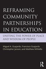 Reframing Community Partnerships in Education: Uniting the Power of Place and W
