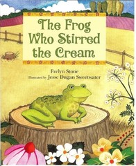 THE FROG WHO STIRRED THE CREAM (RISE AND SHINE) By Evelyn Stone *Mint Condition*