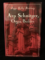 ARP SCHNITGER, ORGAN BUILDER – Peggy Reinburg – INDIANA UNIV HB DJ 1982 1ST ED