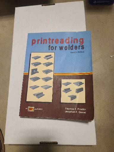 PRINTREADING FOR WELDERS -Thomas Proctor/Jonathan Gosse