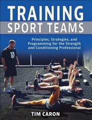 Tim Caron Training Sport Teams (Paperback)