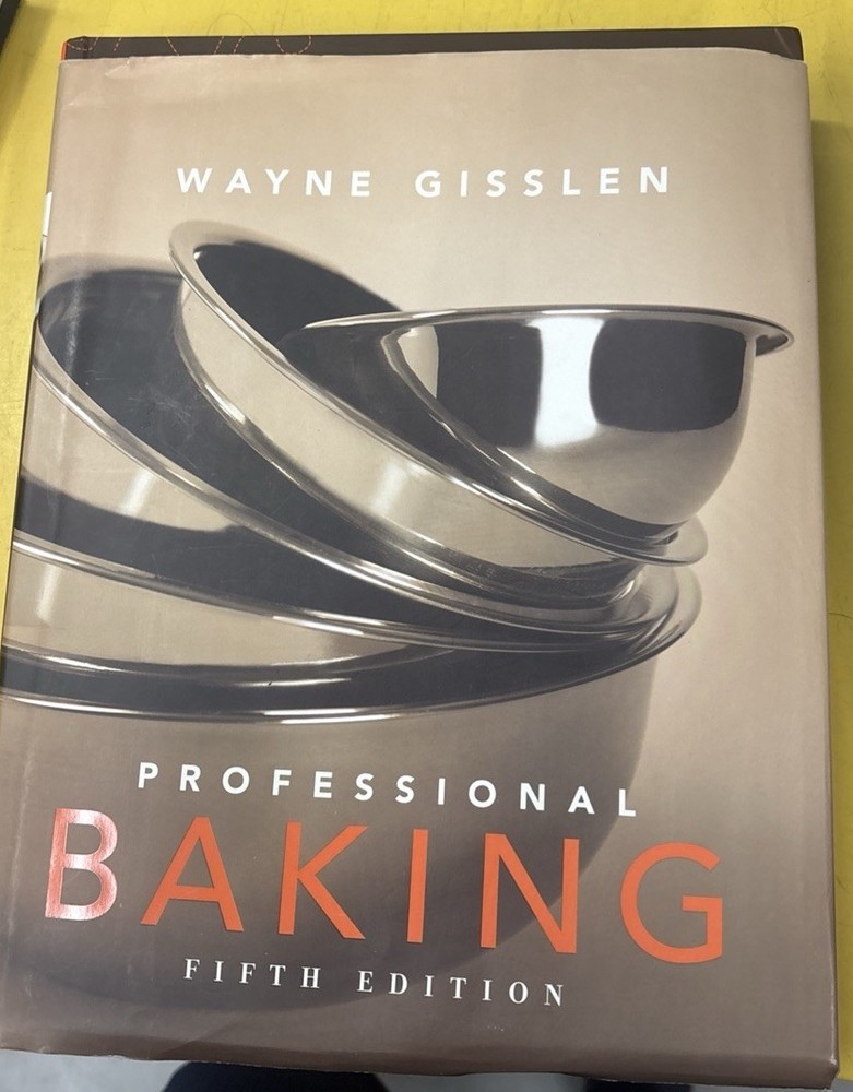 Professional Baking by Wayne Gisslen, HC 2009 5th Ed, Le Cordon Bleu recipes