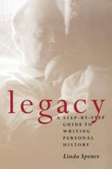 Legacy : A Step-By-Step Guide to Writing Personal History – Paperback – GOOD