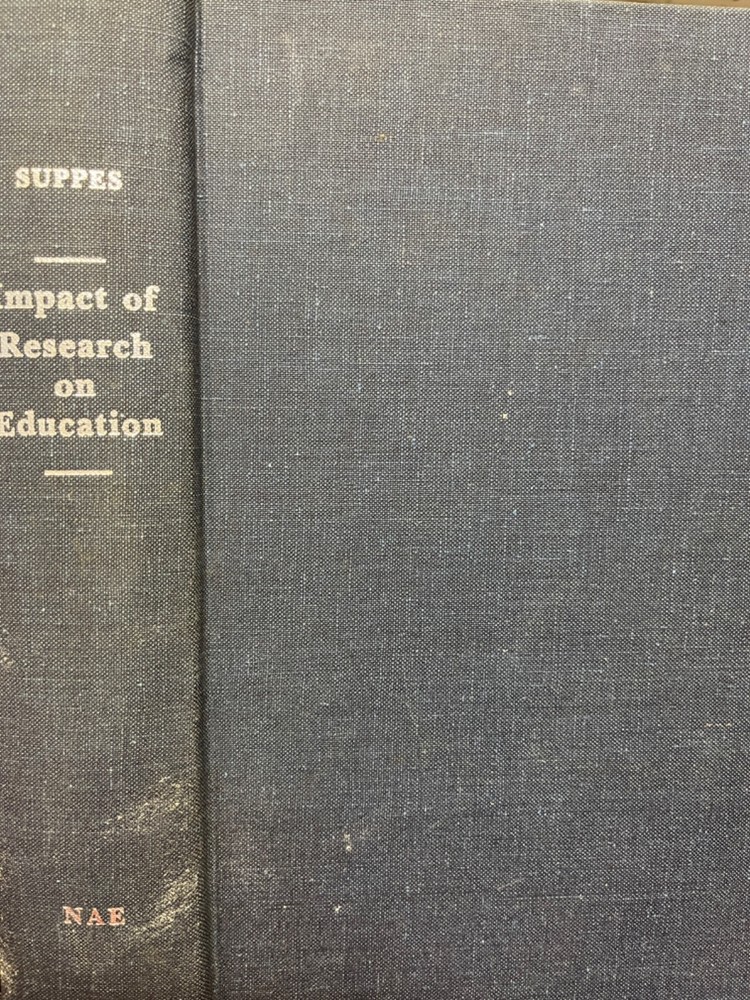 Impact of Research on Education : Some Case Studies by Patrick Suppes (hc 1978)