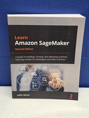 Learn Amazon SageMaker: A guide to – Paperback, by Simon Julien – Good