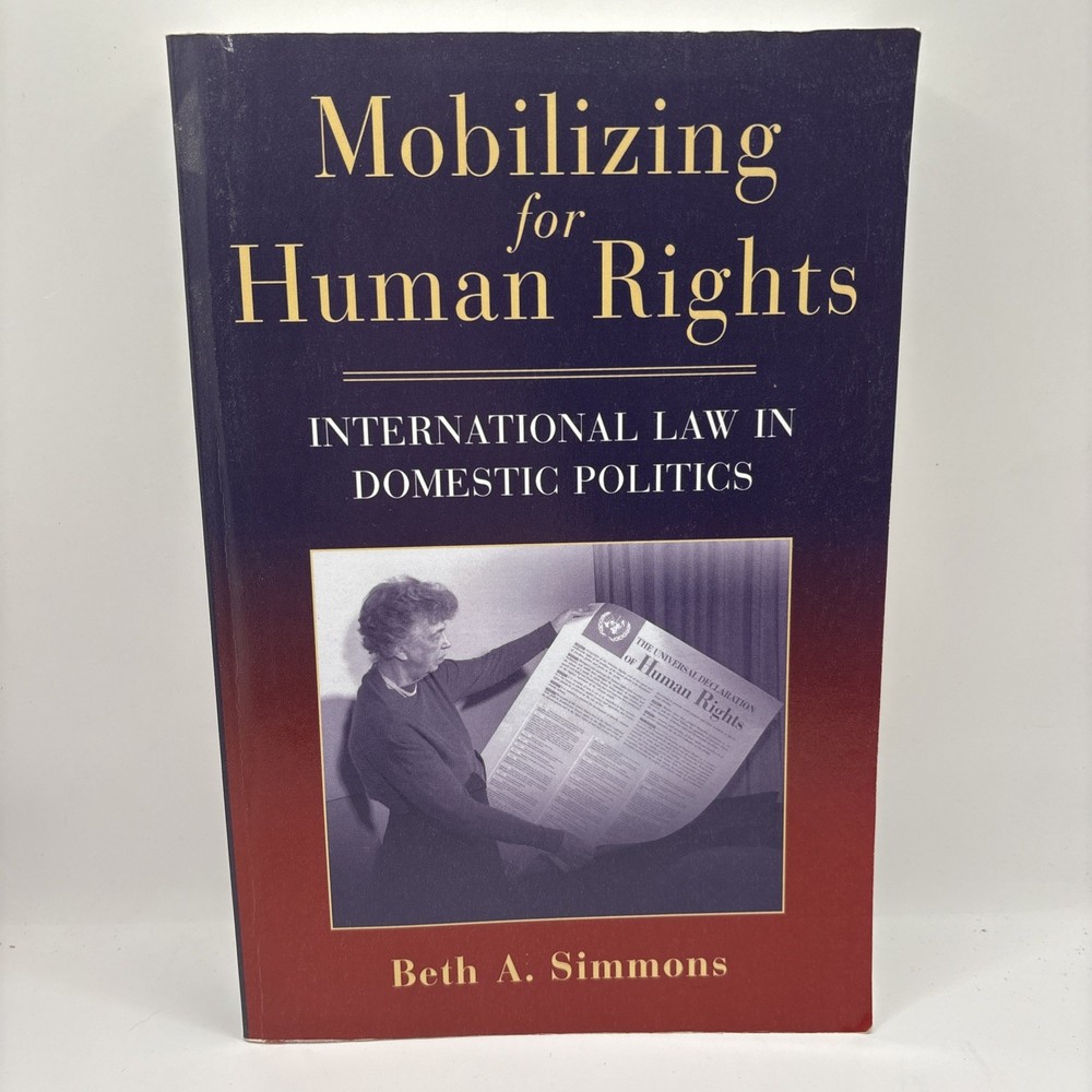 Mobilizing for Human Rights : International Law in Domestic Politics by Beth A.