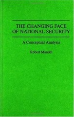 The Changing Face of National Security: A Conceptual Analysis (Contributions…