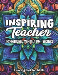 Inspiring Teacher Quotes Coloring Book: Large Print 8.5 x 11 inches: Easy Colori