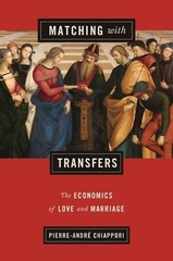Pierre-André Chiappori Matching with Transfers (Hardback)