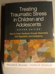 Treating Traumatic Stress in Children & Adolescents 2nd Edition (Paperback 2019)
