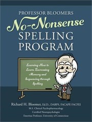 Professor Bloomers No-Nonsense Spelling Program: Learning How to Learn, Increasi