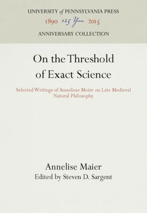 On the Threshold of Exact Science : Selected Writings of Annelies