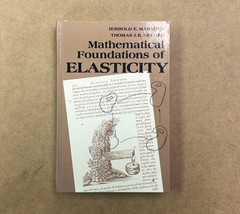 LANL Explosives Expert Copy! Mathematical Foundations of Elasticity by Marsden