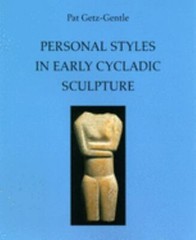 Personal Styles in Early Cycladic Sculpture (Wisconsin Studies in Classics), Get