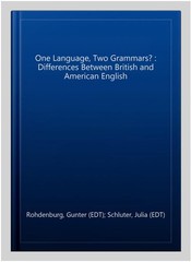 One Language, Two Grammars? : Differences Between British and American Englis…
