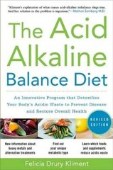 The Acid Alkaline Balance Diet, Second Edition: An Innovative Program tha – GOOD