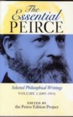 The Essential Peirce, Volume 2: Selected Philosophical Writings, 1893-1913, , Ne