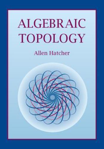 Algebraic Topology by Hatcher, Allen