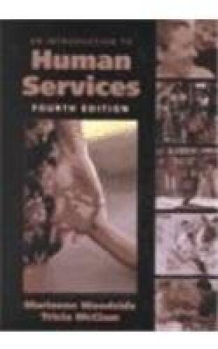 An Introduction to Human Services – Paperback By Woodside, Marianne R – GOOD