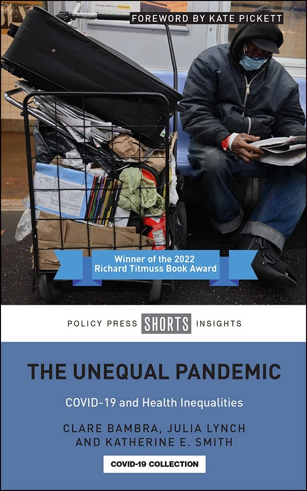 The Unequal Pandemic: COVID-19 and Health Inequalities – paperback Bambra, C…