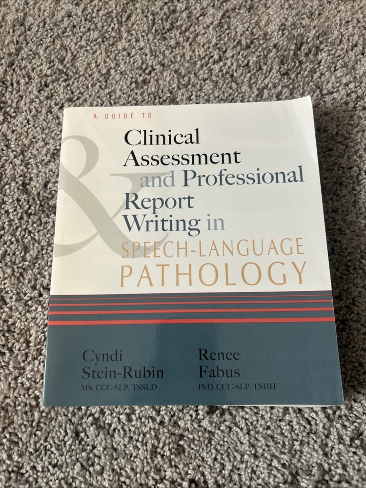 A Guide to Clinical Assessment and Professional Report Writing in Speech-Lan…